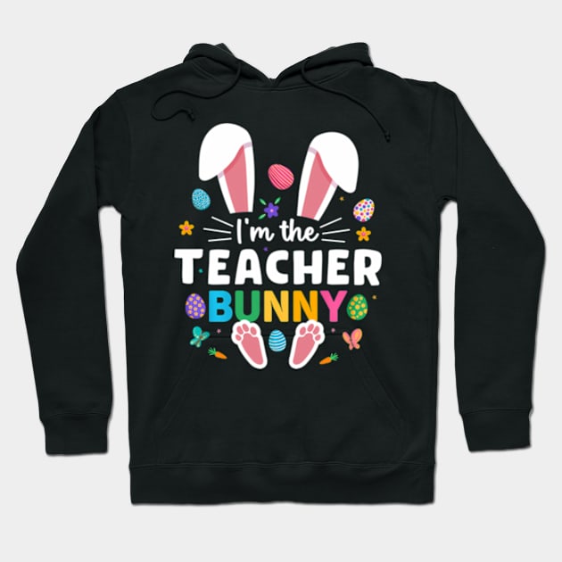 I'M The Teacher Bunny Ears Paws Easter Day Wo Hoodie by Ro Go Dan